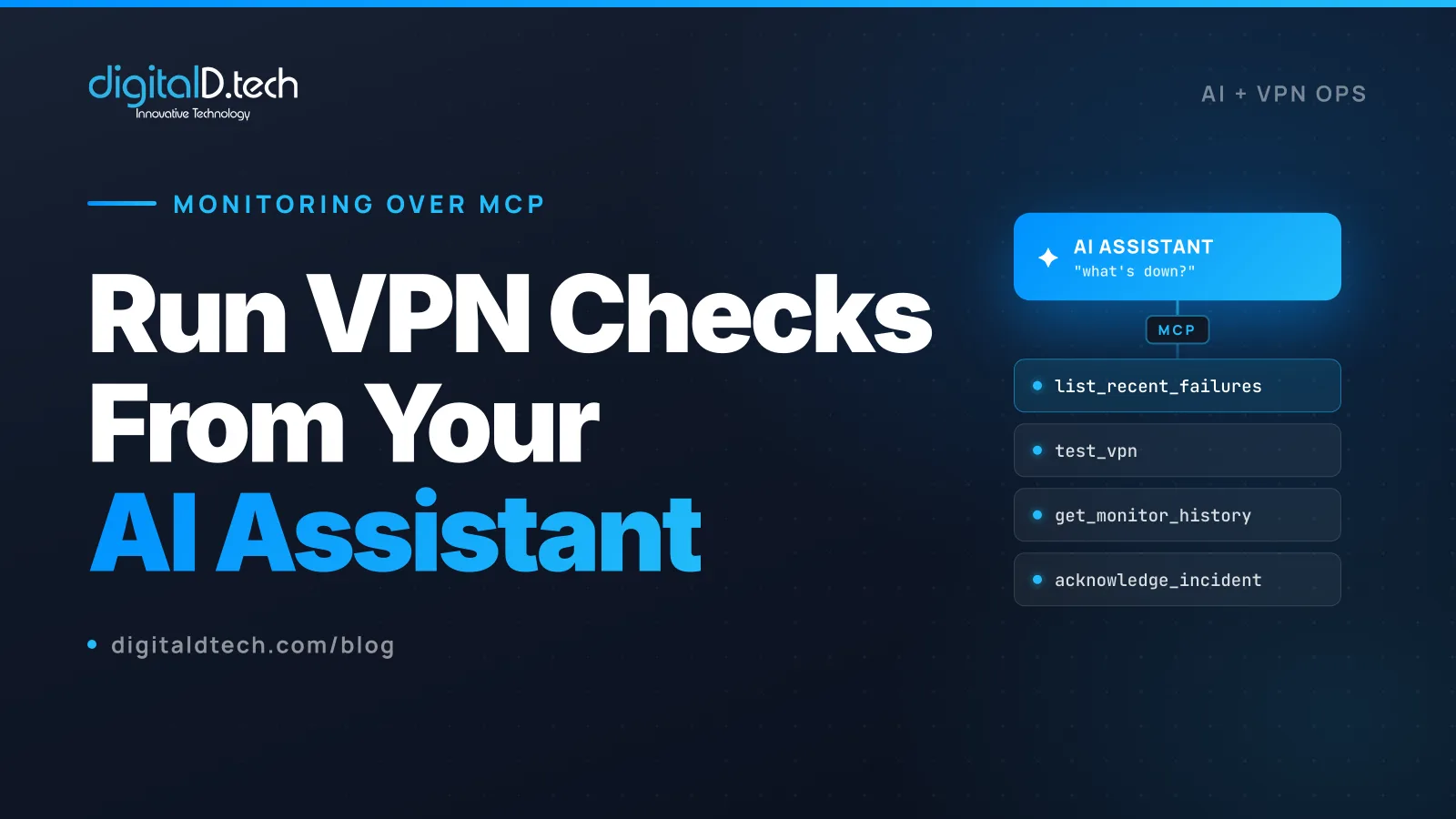 Run VPN Checks From Your AI Assistant: VPN Ops Over MCP